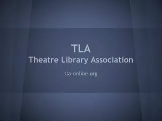 TLA Theatre Library Association