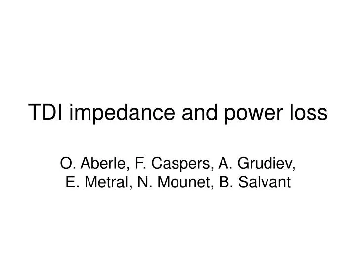 tdi impedance and power loss