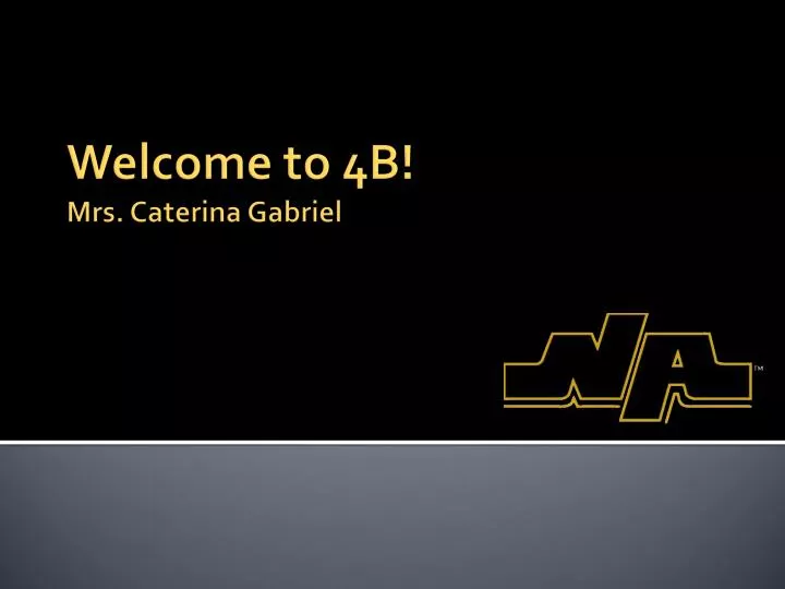 welcome to 4b mrs caterina gabriel