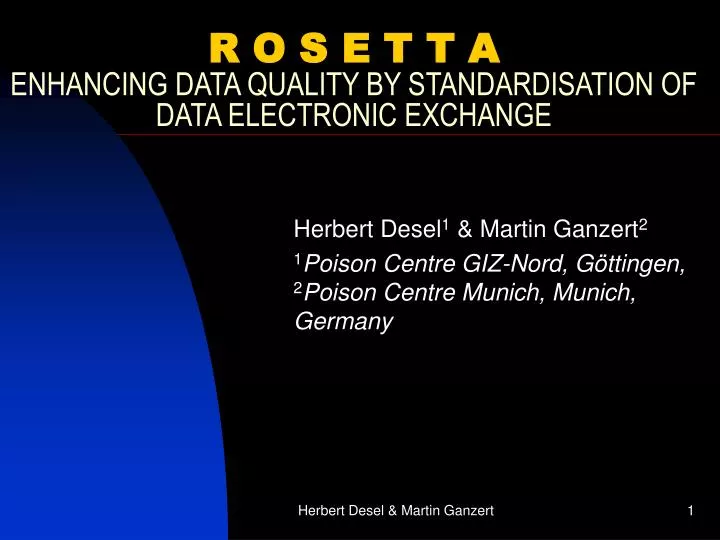 r o s e t t a enhancing data quality by standardisation of data electronic exchange