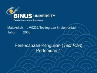 Perencanaan Pengujian ( Test Plan ) Pertemuan 4