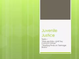 Juvenile Justice