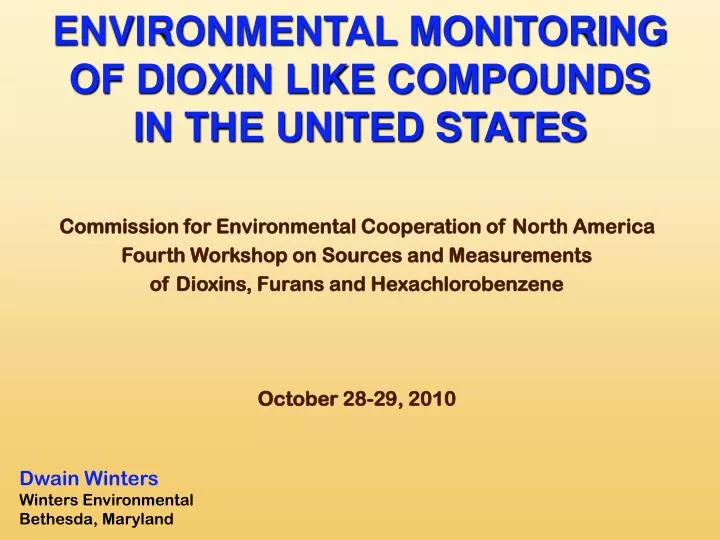 environmental monitoring of dioxin like compounds in the united states