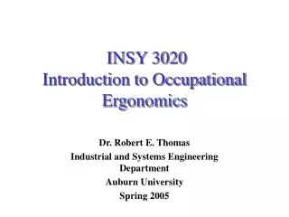 INSY 3020 Introduction to Occupational Ergonomics