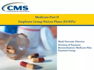 Medicare Part D Employer Group Waiver Plans (EGWPs)