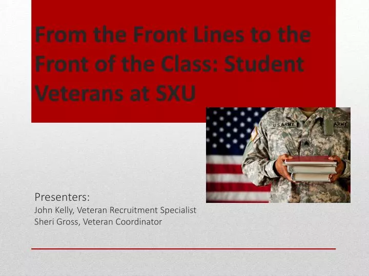 from the front lines to the front of the class student veterans at sxu