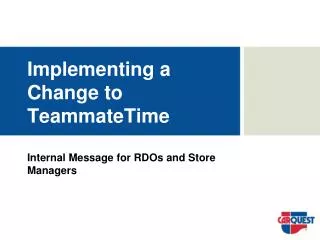 Implementing a Change to TeammateTime