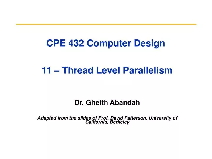 cpe 432 computer design 11 thread level parallelism