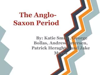 The Anglo-Saxon Period