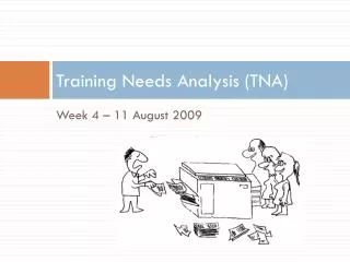 Training Needs Analysis (TNA)