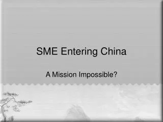 SME Entering China