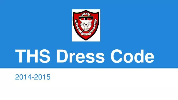 ths dress code