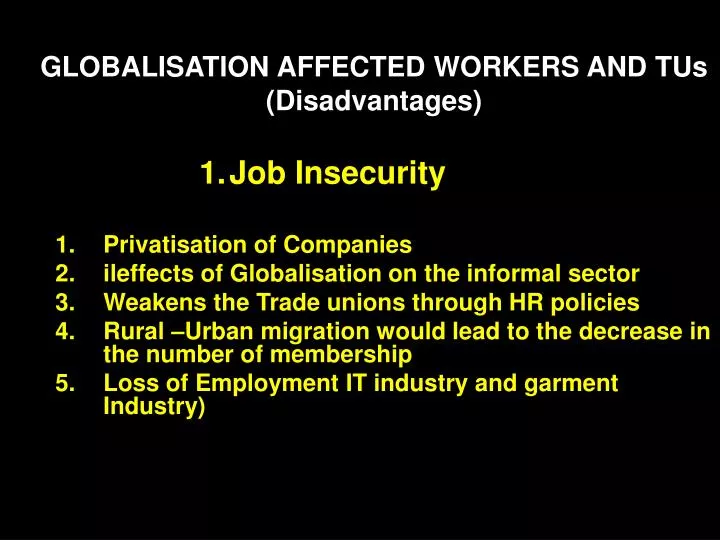 globalisation affected workers and tus disadvantages