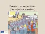 Possessive Adjectives - slide 1