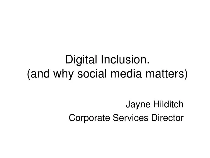 digital inclusion and why social media matters