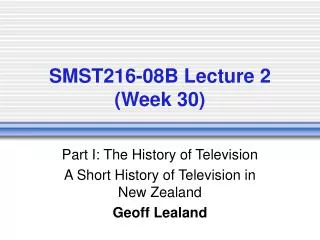 SMST216-08B Lecture 2 (Week 30)