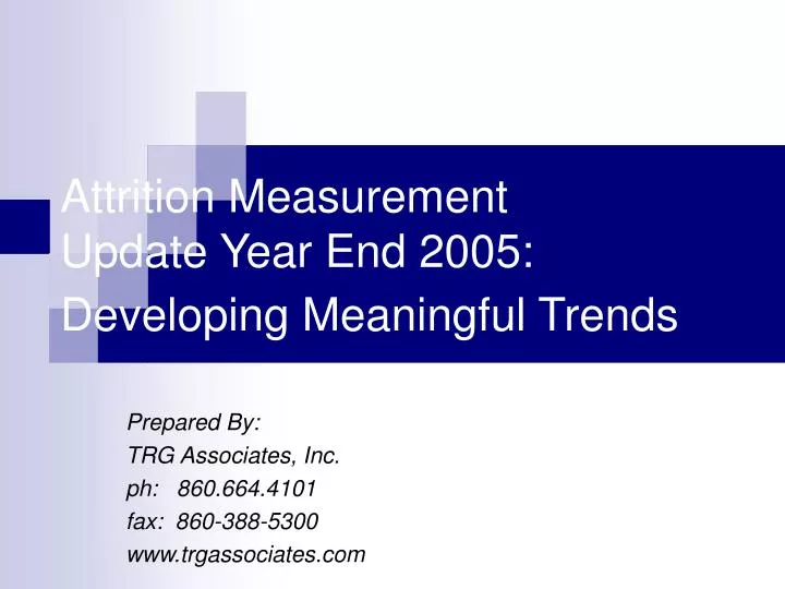 attrition measurement update year end 2005 developing meaningful trends