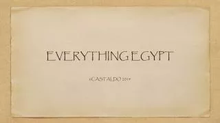 EVERYTHING EGYPT