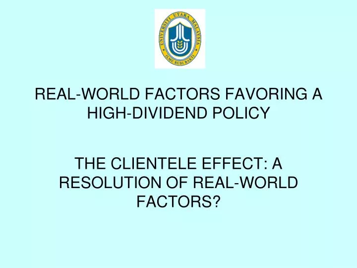 real world factors favoring a high dividend policy