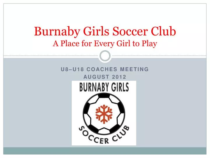 burnaby girls soccer club a place for every girl to play