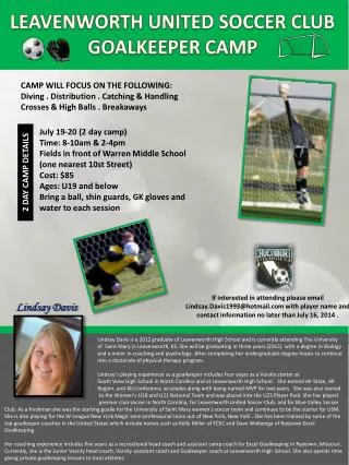 July 19-20 (2 day camp) Time: 8-10am &amp; 2-4pm