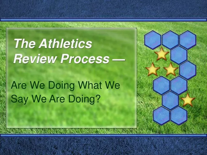 the athletics review process