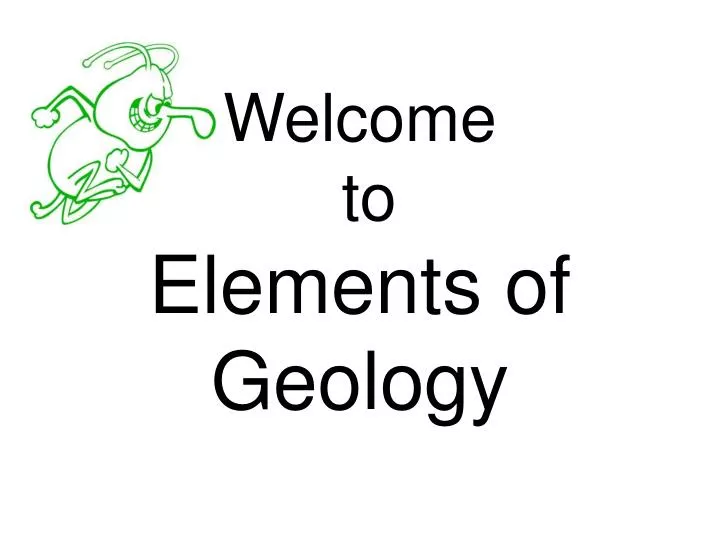 welcome to elements of geology