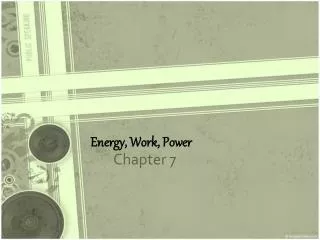 Energy, Work, Power