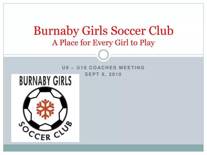 burnaby girls soccer club a place for every girl to play