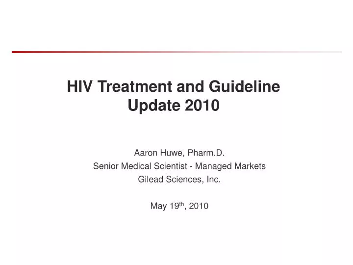 hiv treatment and guideline update 2010
