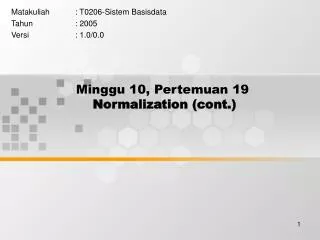 minggu 10 pertemuan 19 normalization cont