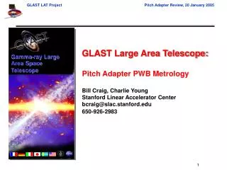 GLAST Large Area Telescope: Pitch Adapter PWB Metrology Bill Craig, Charlie Young