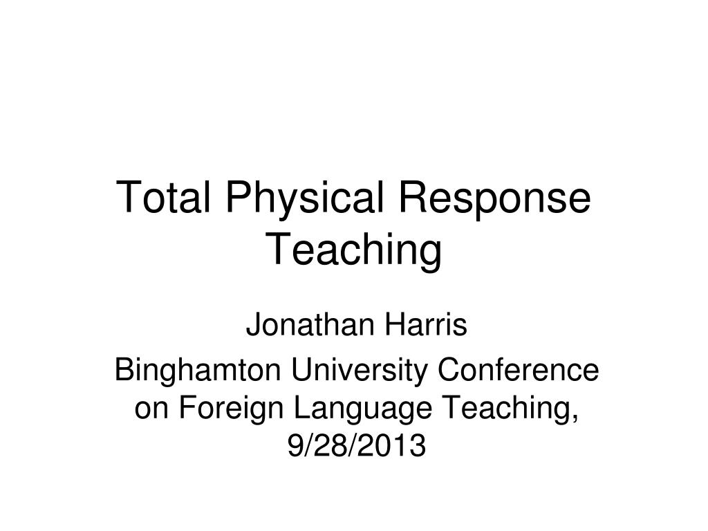 PPT - Total Physical Response Teaching PowerPoint Presentation, free ...