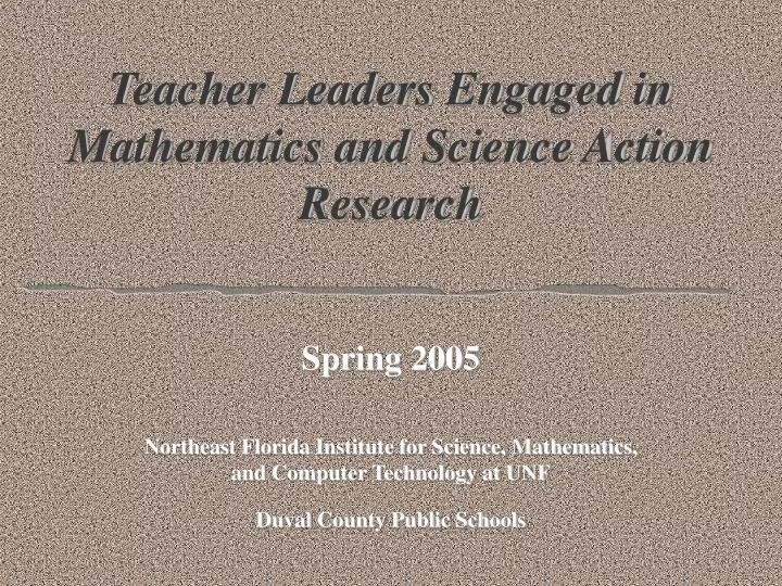teacher leaders engaged in mathematics and science action research