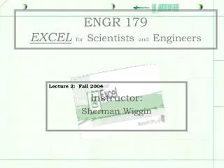ENGR 179 EXCEL for Scientists and Engineers