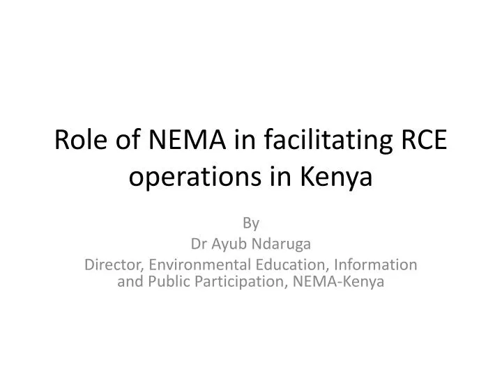 role of nema in facilitating rce operations in kenya