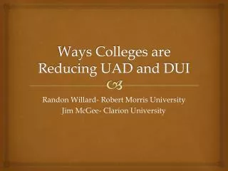 ways colleges are reducing uad and dui