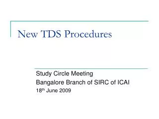 New TDS Procedures
