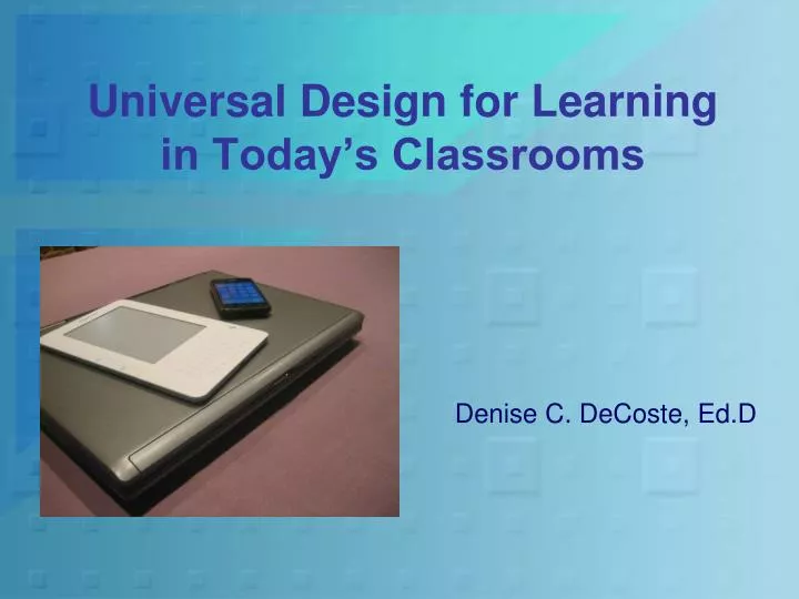 universal design for learning in today s classrooms