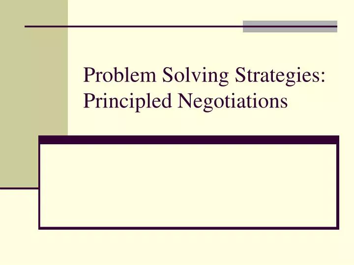 problem solving strategies principled negotiations