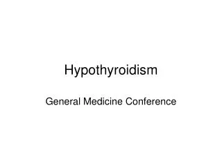 Hypothyroidism