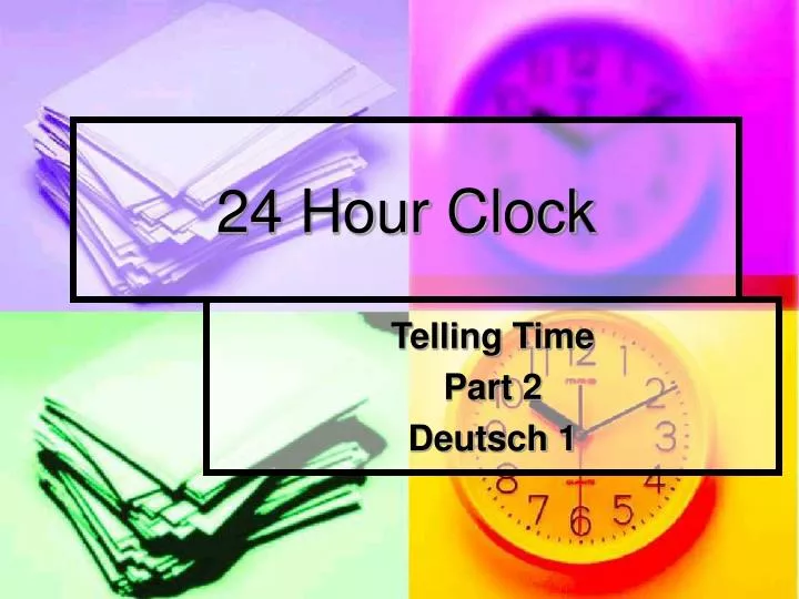 24 hour clock
