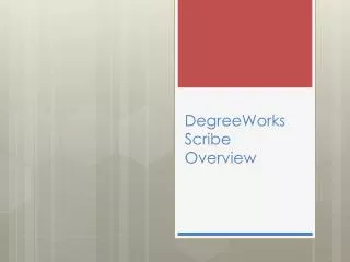 DegreeWorks Scribe Overview