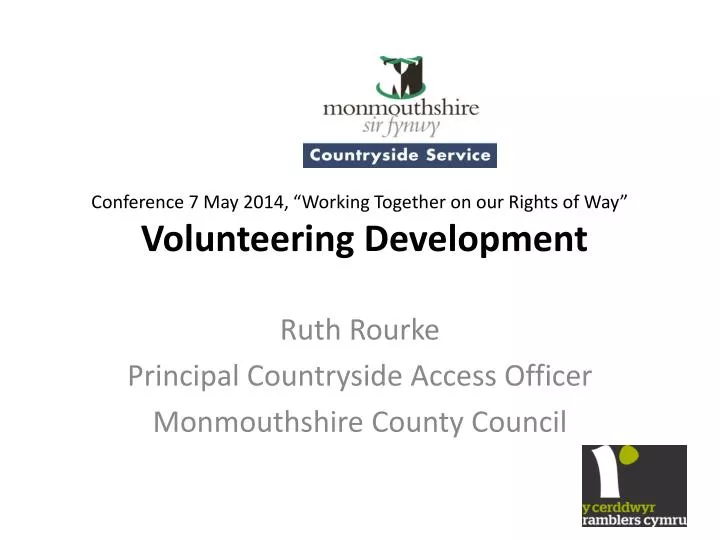 conference 7 may 2014 working together on our rights of way volunteering development