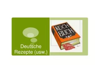 Deutsche Rezepte (usw.)