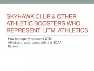 Skyhawk Club &amp; other athletic boosters who Represent UTM Athletics
