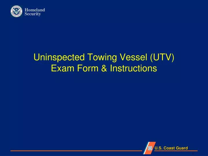 uninspected towing vessel utv exam form instructions