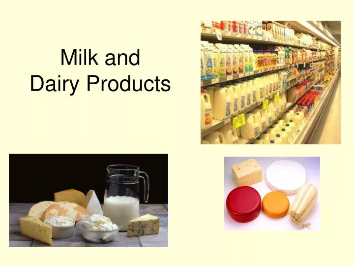 milk and dairy products