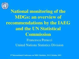 Francesca Perucci United Nations Statistics Division