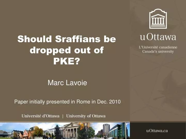 should sraffians be dropped out of pke